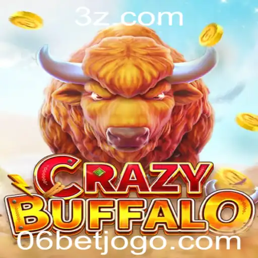 06bet - Descubra o Fascinante Mundo de CRAZYBUFFALO